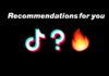 TikTok For You section recommendation